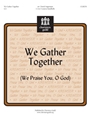 We Gather Together
