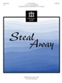 Steal Away
