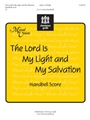 Lord Is My Light & My Salvation