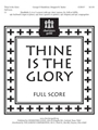 Thine Is the Glory - Full Score