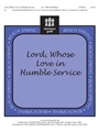 Lord Whose Love In Humble Service