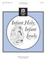 Infant Holy Infant Lowly
