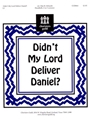 Didn't My Lord Deliver Daniel