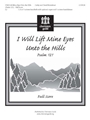 I Will Lift Mine Eyes Unto The Hills