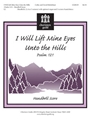 I Will Lift Mine Eyes Unto The Hills