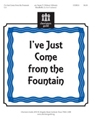 I've Just Come From The Fountain