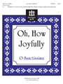 Oh How Joyfully (O Sanctissima)
