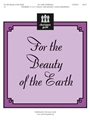 For The Beauty Of The Earth