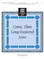 Come Thou Long-expected Jesus