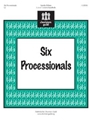 6 Processionals