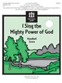 I Sing The Mighty Power Of God