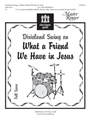 What A Friend We Have In Jesus  Dexielan