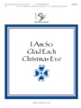 I Am So Glad Each Christmas Eve