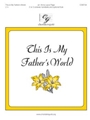 This Is My Father's World