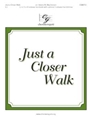 Just A Closer Walk
