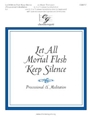 Let All Mortal Flesh Keep Silence