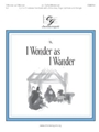 I Wonder As I Wander