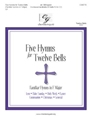 5 Hymns For 12 Bells