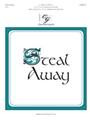 Steal Away