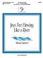 Joys Are Flowing Like a River