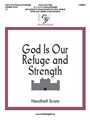God Is Our Refuge and Strength