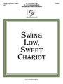 Swing Low, Sweet Chariot