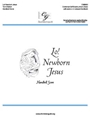 Lo! Newborn Jesus