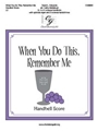When You Do This, Remember Me