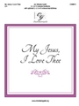 My Jesus, I Love Thee