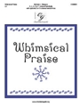 Whimsical Praise