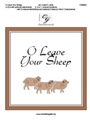 O Leave Your Sheep