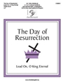 Day of Resurrection - Lead On O King Eternal