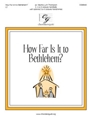 How Far Is It to Bethlehem