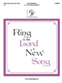 Ring to the Lord a New Song