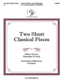 Two Short Classical Pieces