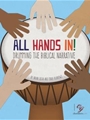 All Hands In - Drumming the Biblical Narrative