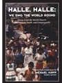 Halle Halle: We Sing The World Round
