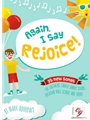 Again I Say Rejoice