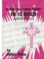 Share The Good News He Is Risen