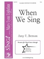 When We Sing