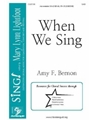When We Sing