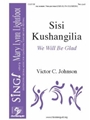 Sisi Kushangilia - We Will Be Glad