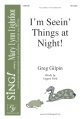 I'm Seein' Things at Night