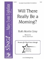 Will There Really Be A Morning
