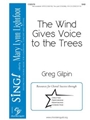 Wind Gives Voice to the Trees