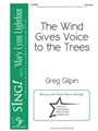 Wind Gives Voice to the Trees