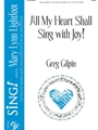 All My Heart Shall Sing With Joy