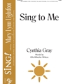 Sing To Me