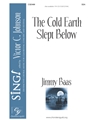 Cold Earth Slept Below
