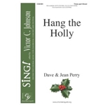 Hang the Holly - Three-part Mixed